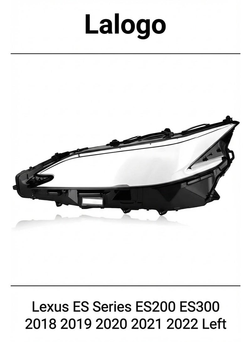 Headlight Lens Cover for Lexus ES Series ES200 ES300 2018 2019 2020 2021 2022 Left-10701005L